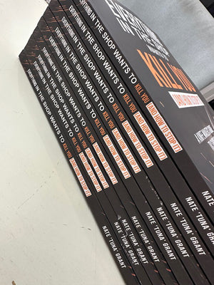 Everything In The Shop Wants to Kill You (And How To Stop It) by Nate "Tuna" Grant
