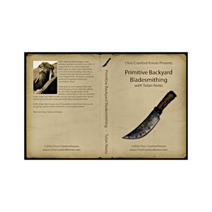 Primitive Backyard Bladesmithing with Tobin Nieto (DVD) - Jantz Supply